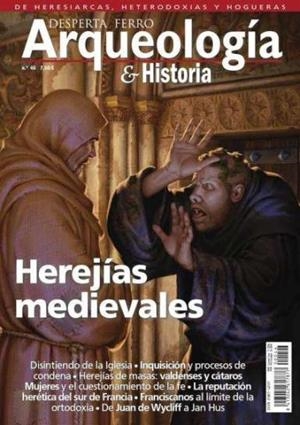 REVISTA DESPERTA FERRO ARQUEOLOGÍA & HISTORIA 46 HEREJIAS MEDIEVALES | 9787773081115