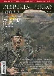 REVISTA DESPERTA FERRO CONTEMPORÁNEA 27 LA OFENSIVA SOBRE VALENCIA 1938 | 8477730811428