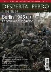 REVISTA DESPERTA FERRO CONTEMPORÁNEA 39 BERLIN 1945 II. LA BATALLA POR LA CIUDAD | 8477730306214