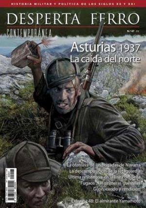 REVISTA DESPERTA FERRO CONTEMPORÁNEA 47 ASTÚRIAS 1937, LA CAÍDA DEL NORTE | 9787773230988