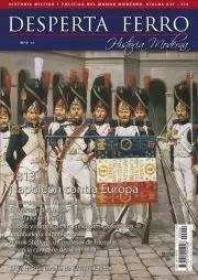 REVISTA DESPERTA FERRO HISTORIA MODERNA 04 1813 NAPOLEÍON CONTRA EUROPA | 8477730811541