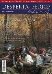 REVISTA DESPERTA FERRO HISTORIA MODERNA 12 LA CONQUISTA DE MÉXICO | 8477730811626