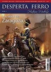 REVISTA DESPERTA FERRO HISTORIA MODERNA 36 LOS SITIOS DE ZARAGOZA | 8477730811855