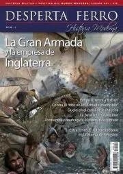 REVISTA DESPERTA FERRO HISTORIA MODERNA 42 LA GRAN ARMADA Y LA EMPRESA DE INGLATERRA 1588 | 8477730811916