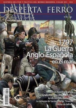 REVISTA DESPERTA FERRO HISTORIA MODERNA 62 1797. LA GUERRA ANGLO-ESPAÑOLA EN EL MAR | 9788423122219