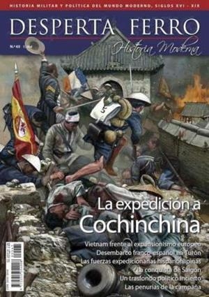 REVISTA DESPERTA FERRO HISTORIA MODERNA 65 LA EXPEDICIÓN A LA  COCHINCHINA | 9787773190626