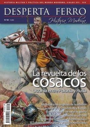 REVISTA DESPERTA FERRO HISTORIA MODERNA 66 LA REVUELTA DE LOS COSACOS | 9787773290821