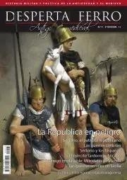 REVISTA DESPERTA FERRO HISTORIA ANTIGUA Y MEDIEVAL 05 LA REPÚBLICA EN PELIGRO | 8477730810452