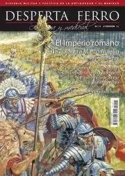 REVISTA DESPERTA FERRO HISTORIA ANTIGUA Y MEDIEVAL 11 EL IMPERIO ROMANO DE TRAJANO A MARCO AURELIO | 8477730810513