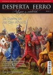 REVISTA DESPERTA FERRO HISTORIA ANTIGUA Y MEDIEVAL 32 LA GUERRA DE LOS CIEN AÑOS (I) | 8477730810704