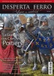 REVISTA DESPERTA FERRO HISTORIA ANTIGUA Y MEDIEVAL 38 LA GUERRA DE LOS CIEN AÑOS (II): POITIERS | 8477730810766