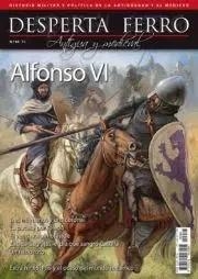 REVISTA DESPERTA FERRO HISTORIA ANTIGUA Y MEDIEVAL 64 ALFONSO VI | 9787773230711