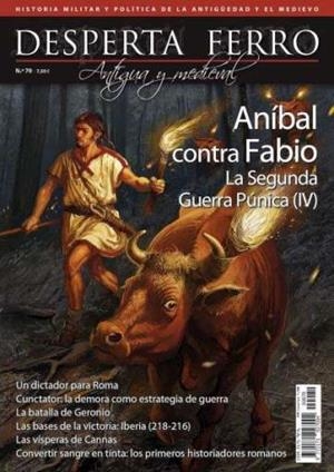 REVISTA DESPERTA FERRO HISTORIA ANTIGUA Y MEDIEVAL 70 LA SEGUNDA GUERRA PÚNICA (IV). ANÍBAL CONTRA FABIO | 9780802202208