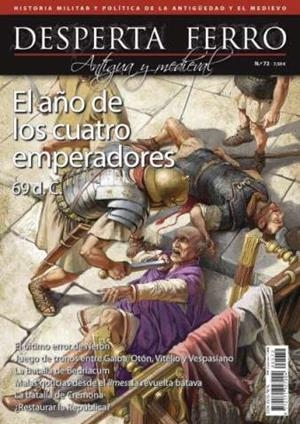 REVISTA DESPERTA FERRO HISTORIA ANTIGUA Y MEDIEVAL 72 69 D.C. EL AÑO DE LOS CUATRO EMPERADORES | 9787773231121