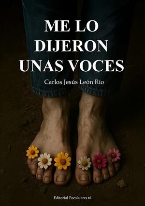 ME LO DIJERON UNAS VOCES | 9791387806071 | LEON RIO, CARLOS JESUS