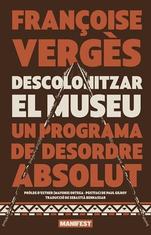 DESCOLONITZAR EL MUSEU | 9788410344860 | VERGES, FRANÇOISE