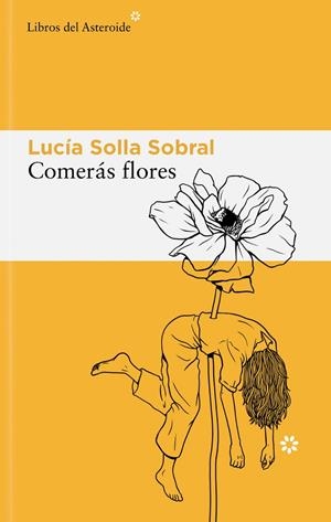 COMERÁS FLORES | 9788410178595 | SOLLA SOBRAL, LUCIA