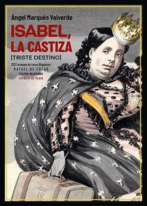 ISABEL, LA CASTIZA | 9788419877611 | MARQUES VALVERDE , ANGEL