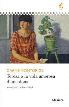 TERESA O LA VIDA AMOROSA D'UNA DONA | 9788419908346 | MONTORIOL, CARME