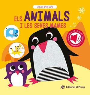ANIMALS I LES SEVES MAMES, ELS | 9788419912251 | DEL PIRATA, EDICIONS
