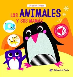 ANIMALES Y SUS MAMÁS, LOS | 9788419898463 | EL PIRATA, EDITORIAL