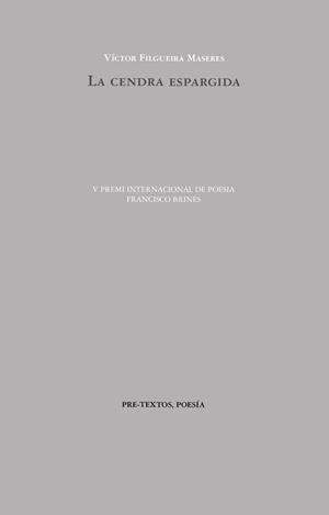 CENDRA ESPARGIDA, LA | 9788410309715 | FILGUEIRA MASERES, VÍCTOR