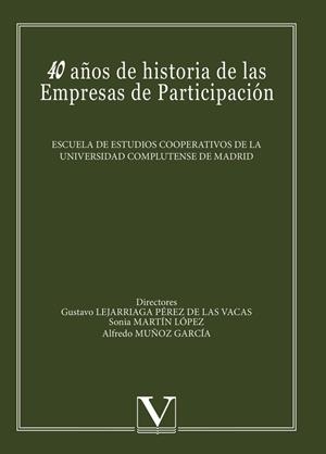 40 AÑOS DE HISTORIA DE LAS EMPRESAS DE PARTICIPACIÓN | 9788479629496 | VARIOS AUTORES