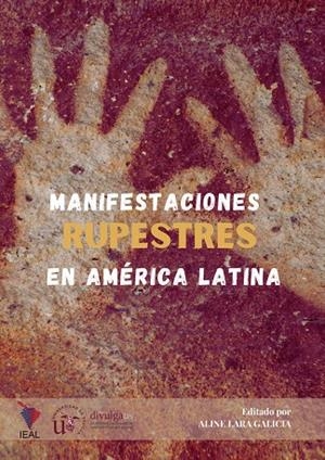 MANIFESTACIONES RUPESTRES EN AMÉRICA LATINA | 9788409318179 | LARA GALICIA, ALINE