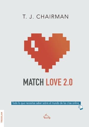 MATCH LOVE 2.0 | 9788417564957 | CHAIRMAN, T. J.