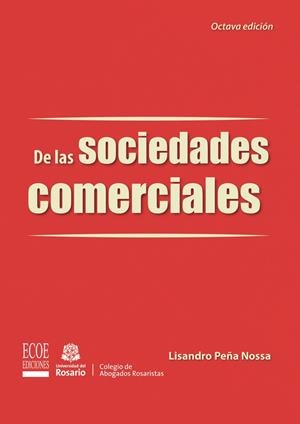 DE LAS SOCIEDADES COMERCIALES (8A ED.) | 9789587714623 | PEÑA NOSSA, LISANDRO