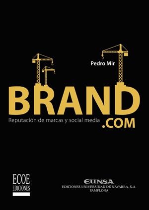 BRAND.COM: REPUTACIÓN DE MARCAS Y SOCIAL MEDIA | 9789587715729 | MIR, PEDRO