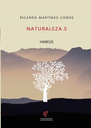 NATURALEZA.S : HAIKUS | 9788409416134 | MARTÍNEZ-CONDE, RICARDO