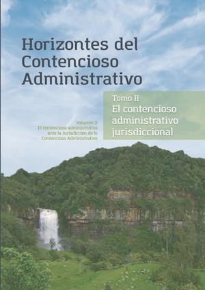 HORIZONTES DEL CONTENCIOSO ADMINISTRATIVO. TOMO 2 - VOLUMEN 2 | 9789587908954 | OSPINA GARZÓN, ANDRÉS FERNANDO