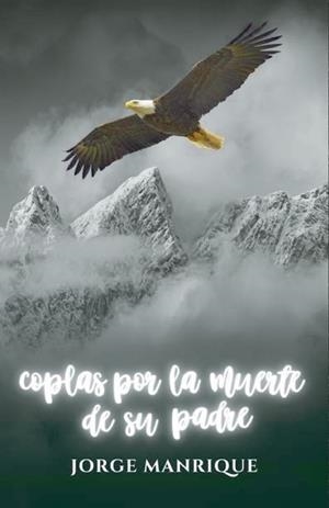 COPLAS POR LA MUERTE DE SU PADRE | 9791223013465 | MANRIQUE, JORGE