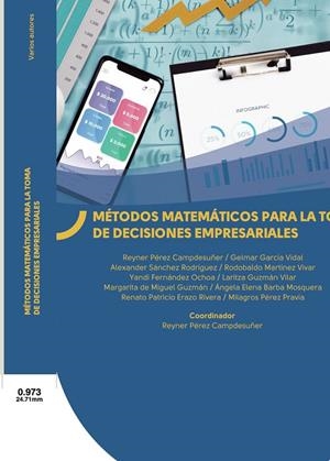 MÉTODOS MATEMÁTICOS PARA LA TOMA DE DECISIONES EMPRESARIALES | 9789942843364 | MARTÍNEZ VIVAR, RODOBALDO