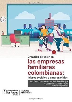 CREACIÓN DE VALOR EN LAS EMPRESAS FAMILIARES COLOMBIANAS | 9789587747621 | OROZCO COLLAZOS, LUZ ELENA