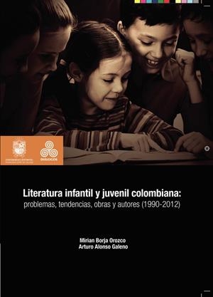 LITERATURA INFANTIL Y JUVENIL COLOMBIANA | 9789587870084 | BORJA OROZCO, MARIA
