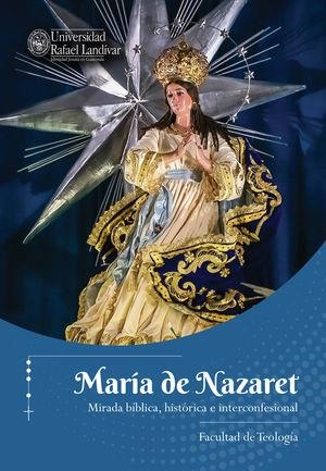 MARÍA DE NAZARET : MIRADA BÍBLICA, HISTÓRICA E INTERCONFESIONAL | 9789929545847 | SATTAR KHAN, ABDUL
