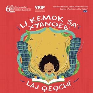 LI KEMOK, EL IDIOMA, RAÍZ DE NUESTRA HERENCIA 5 | 9789929546127 | RUTILIA ICAL DE CU, ANA