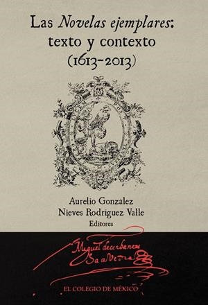 NOVELAS EJEMPLARES, LAS | 9786074628159 | GÓNZALEZ, AURELIO