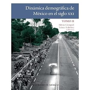 DINÁMICA DEMOGRÁFICA DE MÉXICO EN EL SIGLO XXI. TOMO 2 | 9786075640075 | SOBRINO, JAIME