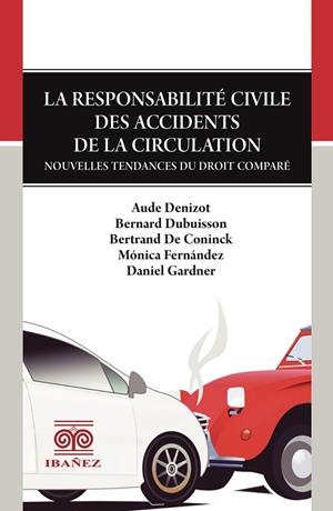 RESPONSABILITÉ CIVILE DES ACCIDENTS DE LA CIRCULATION, LA | 9789587913903 | DENIZOT, AUDE