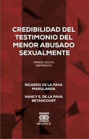 CREDIBILIDAD DEL TESTIMONIO DEL MENOR ABUSADO SEXUALMENTE | 9789587913163 | DE LA PAVA MARULANDA, RICARDO