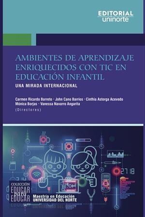 AMBIENTES DE APRENDIZAJE ENRIQUECIDOS CON TIC EN EDUCACIÓN INFANTIL | 9789587892796 | RICARDO BARRETO, CARMEN