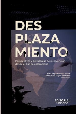 DESPLAZAMIENTO | 9789587893502 | BUSTOS ARCÓN, VIANA