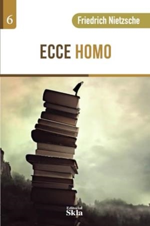 ECCE HOMO | 9789587232608 | NIETZSCHE, FRIEDRICH WILHELM