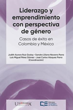 LIDERAZGO Y EMPRENDIMIENTO CON PERSPECTIVA DE GÉNERO | 9786075018430 | VÁZQUEZ PARRA, JOSÉ CARLOS