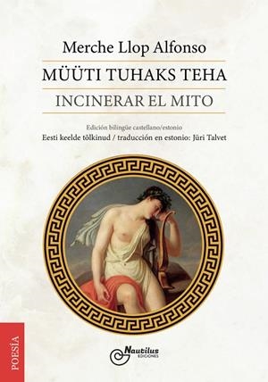 MÜÜTI TUHAKS TEHA: INCINERAR EL MITO | 9788410241244 | LLOP ALFONSO, MERCHE