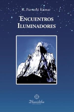 ENCUENTROS ILUMINADORES | 9788488011770 | PARVATHI KUMAR, KAMBAHAMPATI