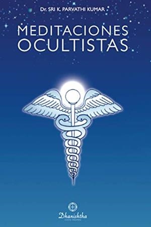 MEDITACIONES OCULTISTAS | 9788488011688 | PARVATHI KUMAR, KAMBHAMPATHI